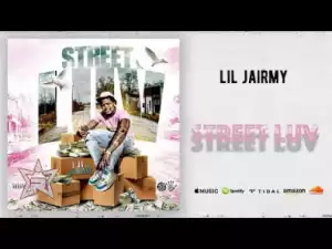 Lil Jairmy - Street